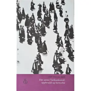 Det annet vatikankonsil - Oppbrudd og fornyelse