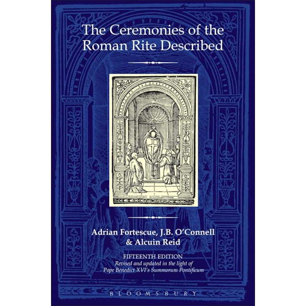 The Ceremonies of the Roman Rite Described