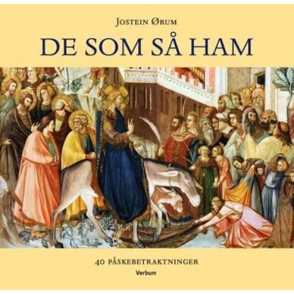 De som så ham