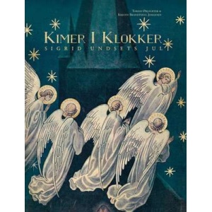 Kimer i klokker  Sigrid Undsets jul