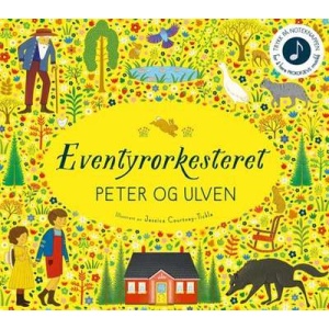 Eventyrorkesteret: Peter og ulven - med musikk