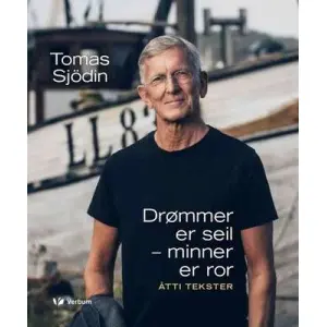 Drømmer er seil - minner er ror