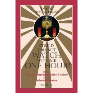 Could You Not Watch With Me One Hour?