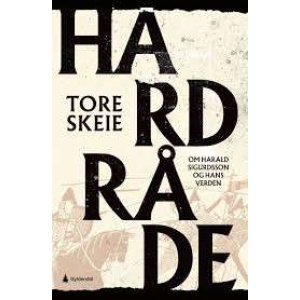 Hårdråde: Om Harald Sigurd og hans verden