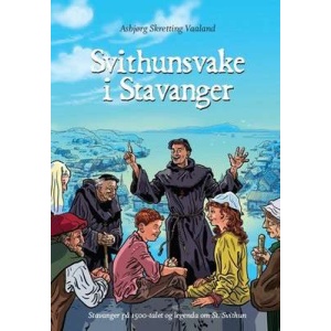 Svithunsvake i Stavanger