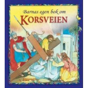 Barnas egen bok om korsveien