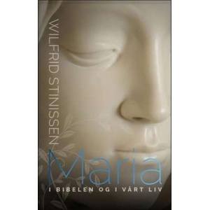 Maria i Bibelen og i vårt liv, ny utg.