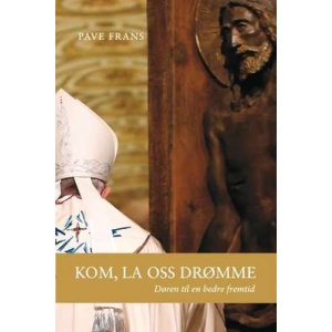 Kom, la oss drømme - Døren til en bedre fremtid