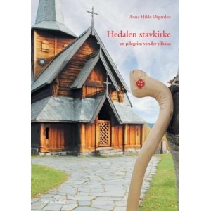 Hedalen stavkirke - en pilegrim vender tilbake