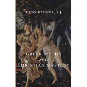 Greek Myths and Christian Mystery