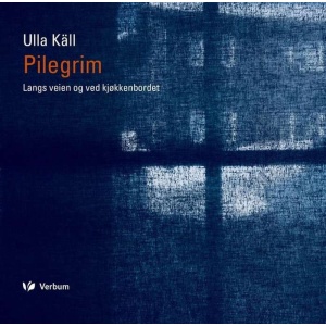 Pilegrim - langs veien og ved kjøkkenbordet