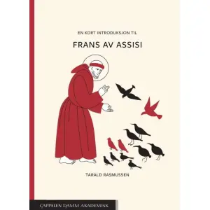 En kort introduksjon til Frans av Assisi