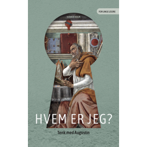 Hvem er jeg? – Tenk med Augustin
